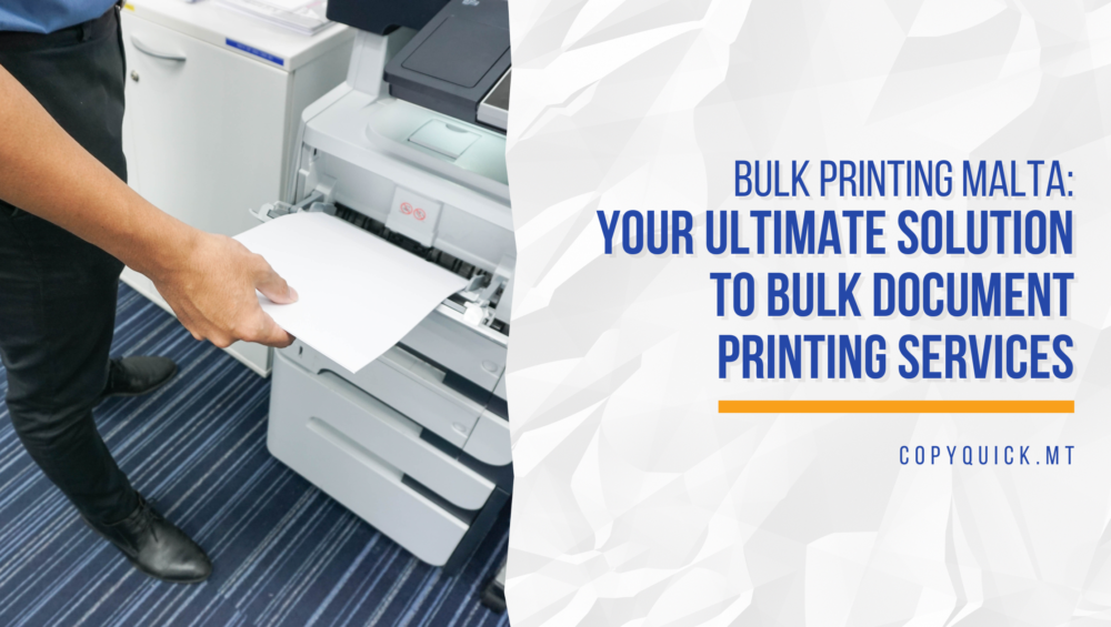 Bulk Printing Malta